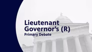 Republican Lt. Gubernatorial Primary Debate
