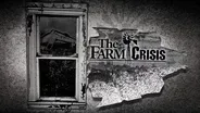 The Farm Crisis