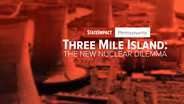 Three Mile Island: The New Nuclear Dilemma - Preview
