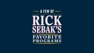 A Few Of Rick Sebak's Favorite Programs