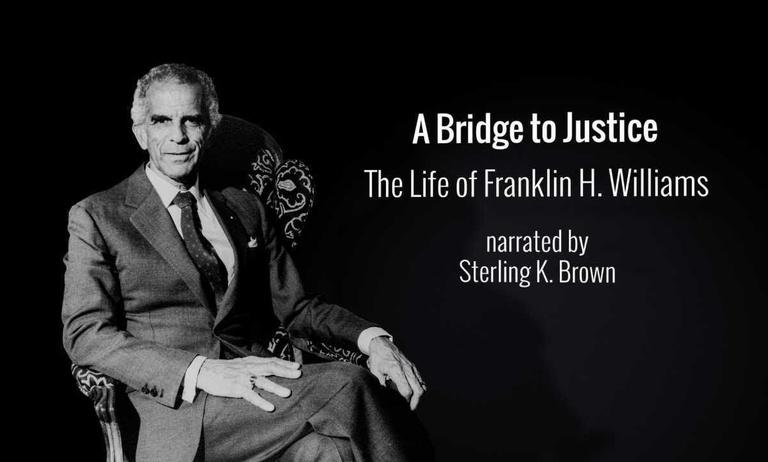 A Bridge to Justice: The Life of Franklin H. Williams