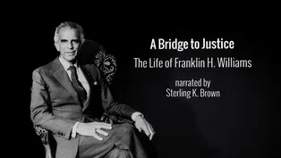 A Bridge to Justice: The Life of Franklin H. Williams