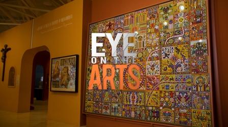Video thumbnail: Eye On The Arts EOA: S7 | E06