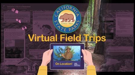 Video thumbnail: Inside California Education California’s State Parks: Virtual Field Trips