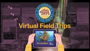 California’s State Parks: Virtual Field Trips