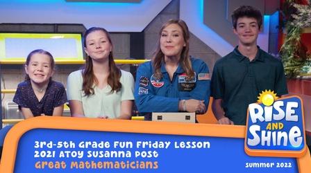 Video thumbnail: Rise and Shine Susanna Post - Great Mathematicians