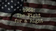 1964: The Fight for a Right