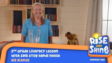 Video thumbnail: Rise and Shine Literacy Randi House Big Blends