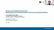 Stroke and the Built Environment: Supporting and Promoting Patients' Activity during Rehabilitation by Maja Kavdzija