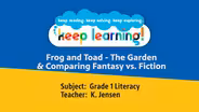 Grade 1 Literacy #5: Frog and Toad - The Garden & Comparing