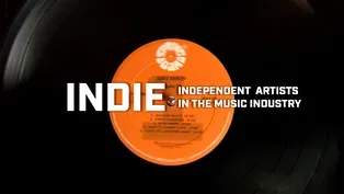 Indie: Independent Artists in the Music Industry