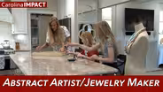 Abstract Artist/Jewelry Maker | Carolina Impact