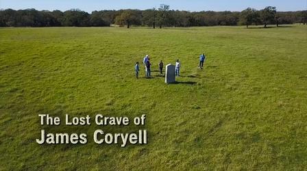 Video thumbnail: KLRU Presents The Lost Grave of James Coryell