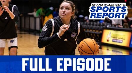 Video thumbnail: Grand Valley State Sports Report GVSSR - 01/30/23 - Full Episode