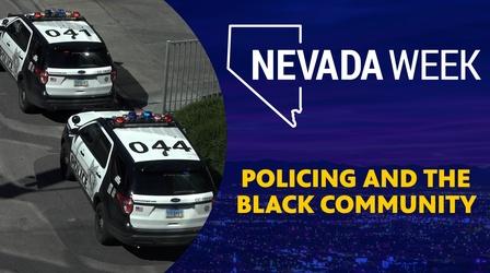 Video thumbnail: Nevada Week Policing and the Black Community