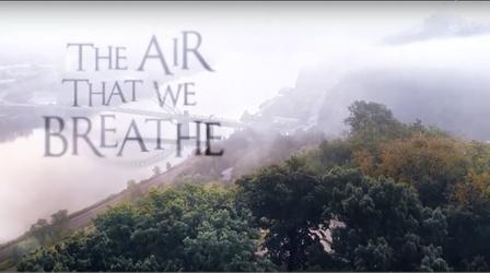 Video thumbnail: WQED Specials The Air That We Breathe