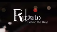 Rubato: Behind the Keys