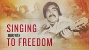 Singing Our Way to Freedom (Spanish Language Subtitles)