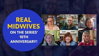 Real Midwives on the Series 10th Anniversary