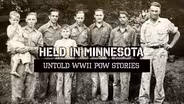 Held in Minnesota: Untold WWII POW Stories