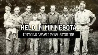 Held in Minnesota: Untold WWII POW Stories