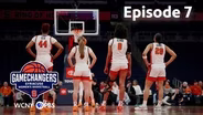 Gamechangers: Syracuse Women's Basketball - Episode 7