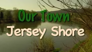 Our Town: Jersey Shore June 2007