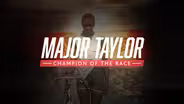 Major Taylor: Champion of the Race (Membership)