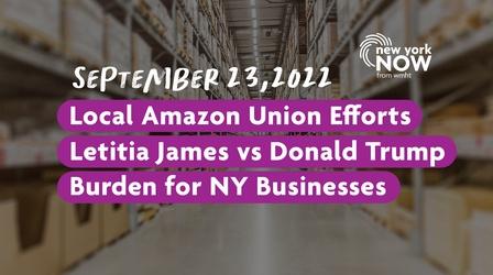 Video thumbnail: New York NOW Letitia James vs. Trump, Amazon Union Push, Business Burdens