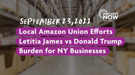 Video thumbnail: New York NOW Letitia James vs. Trump, Amazon Union Push, Business Burdens