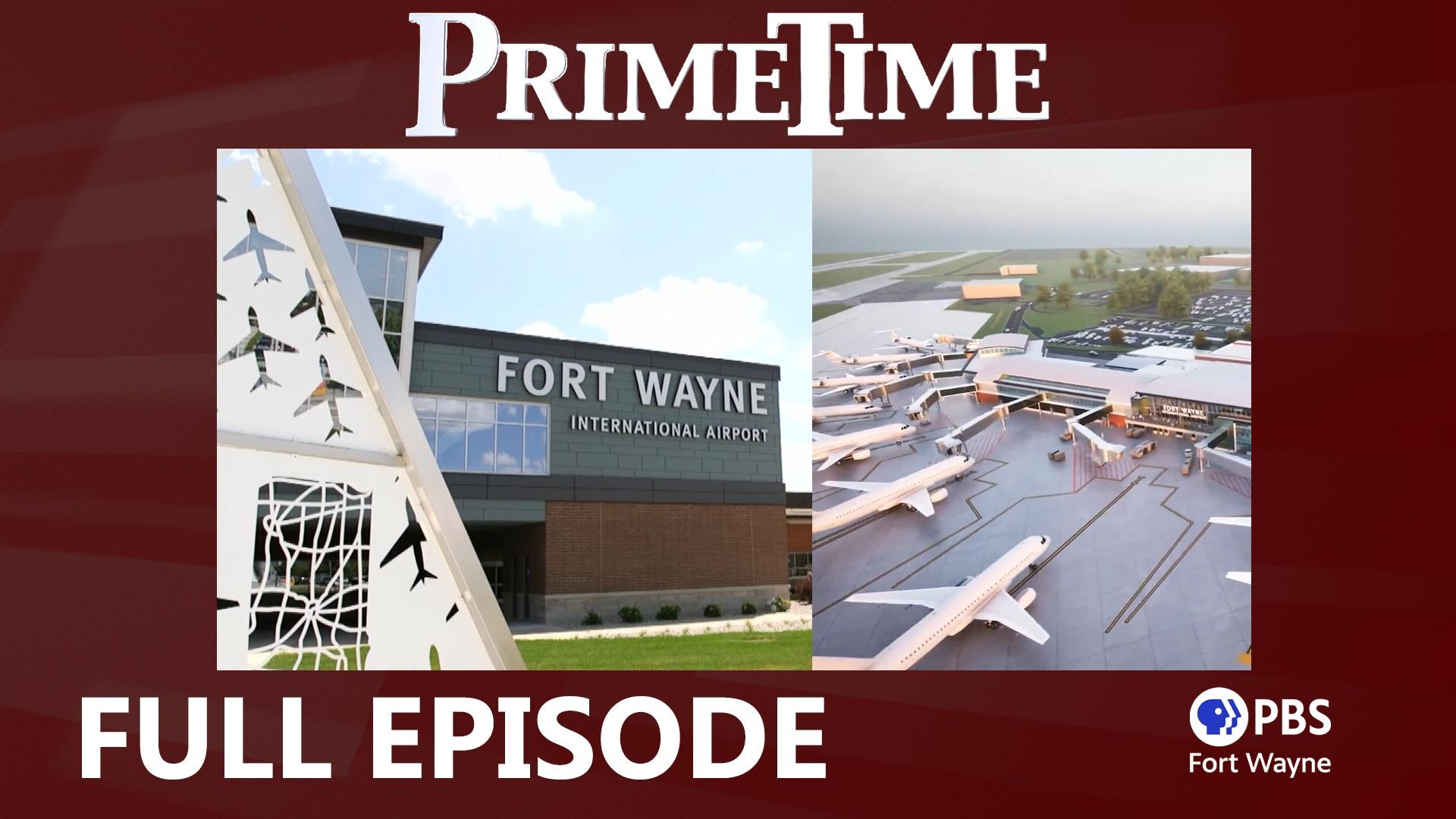 PrimeTime Fort Wayne Airport Season 2024 Episode 3225 PBS