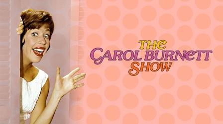 Video thumbnail: PBS KVIE Previews The Carol Burnett Show - Carol's Favorites Preview