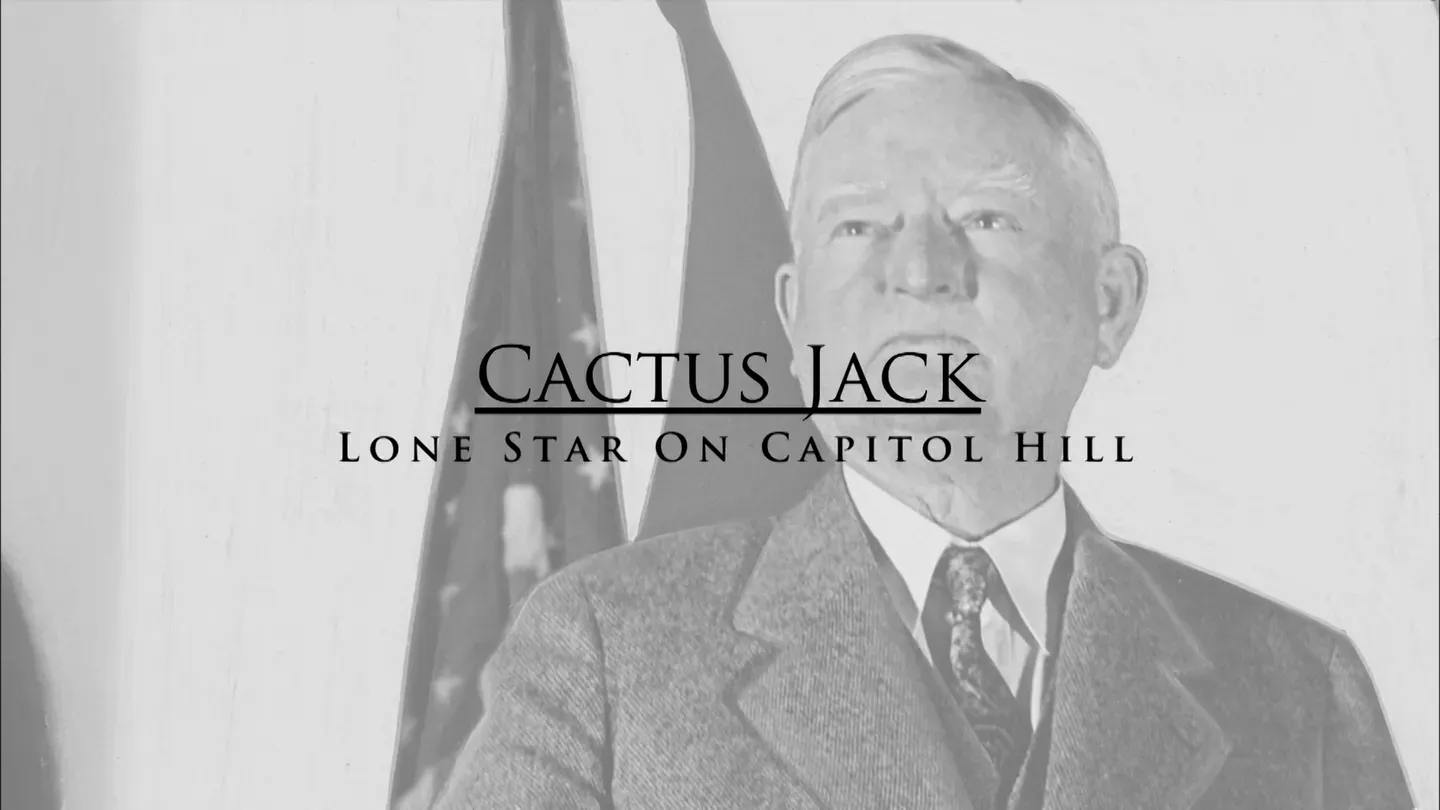 Cactus Jack: Lone Star On Capitol Hill