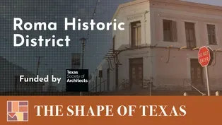 Roma Historic District - The Shape of Texas