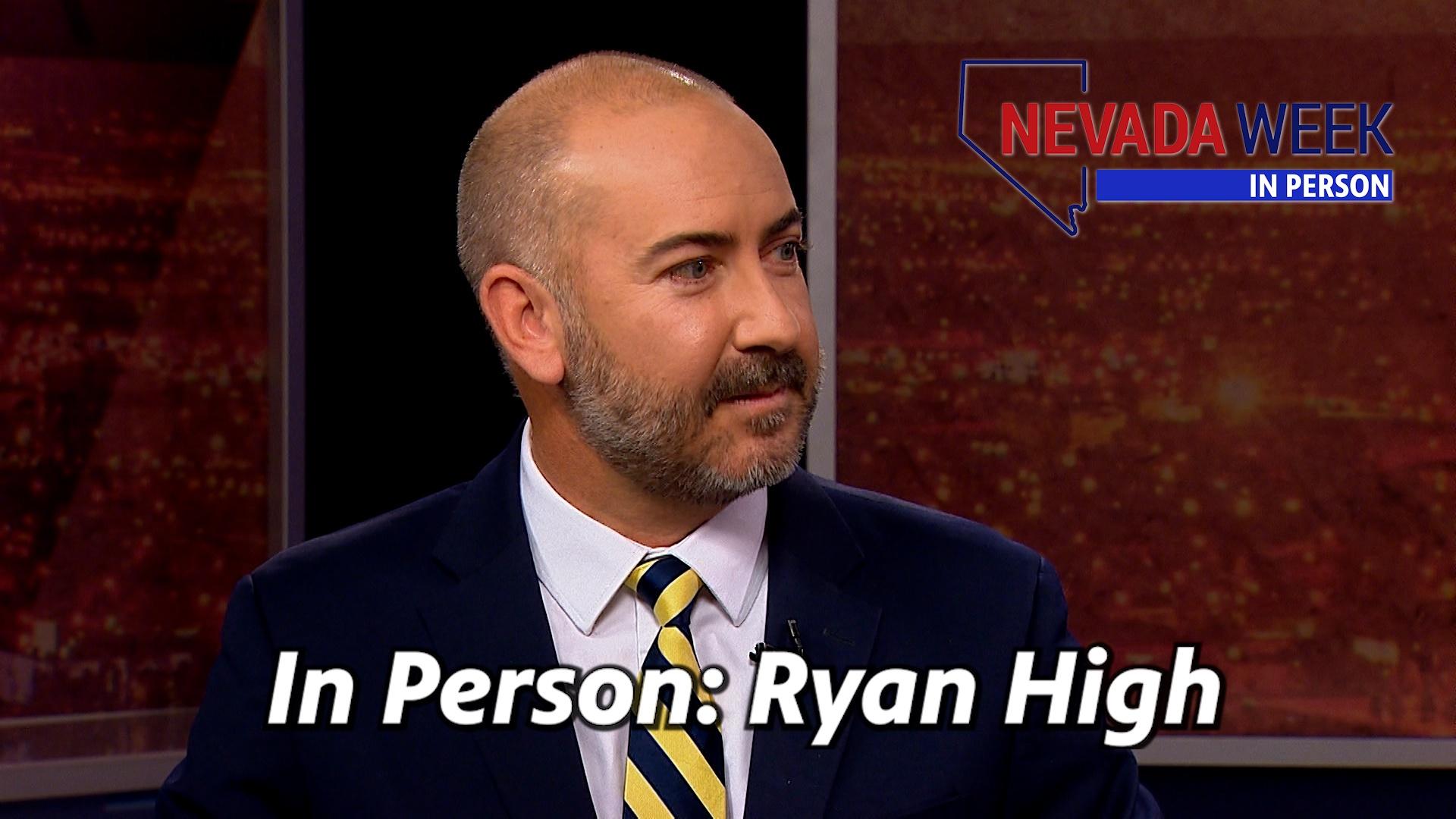 Nevada Week In Person | Ryan High