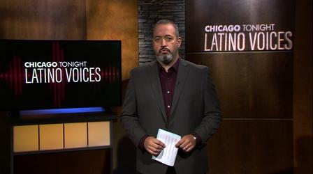 Video thumbnail: Chicago Tonight Latino Voices: The Debut Episode