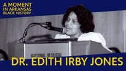 A Moment in Arkansas Black History: Dr. Edith Irby Jones