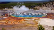 Yellowstone Symphony | Promo