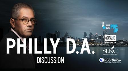 Video thumbnail: PBS North Carolina Specials Discussion | Philly DA Independent Lens Preview