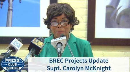 Video thumbnail: Press Club BREC Project Update | Carolyn McKnight, Supt. | 08/13/18