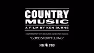 Good Storytelling - Celebrating Country Music