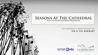 Seasons at the Cathedral with the Peoria Symphony Orchestra
