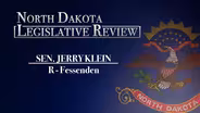 North Dakota Legislative Review: Senator Jerry Klein