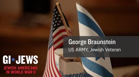 Video thumbnail: WUCF Veteran's Stories GI Jews: George Braunstein's first experience in War