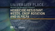 Herbicide-Resistant Weeds, Crop Rotation and Alfalfa