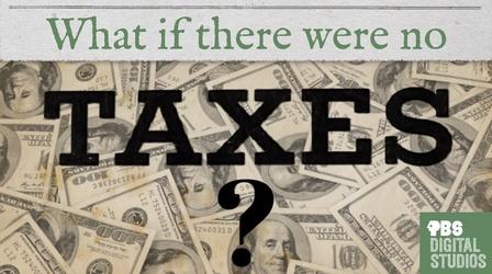 Video thumbnail: Origin of Everything What If There Were No Taxes?