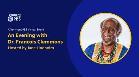 Video thumbnail: Vermont Public Specials A Conversation with Dr. Francois Clemmons