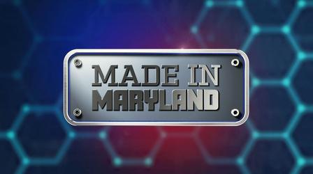 Video thumbnail: MPT Specials Made in Maryland