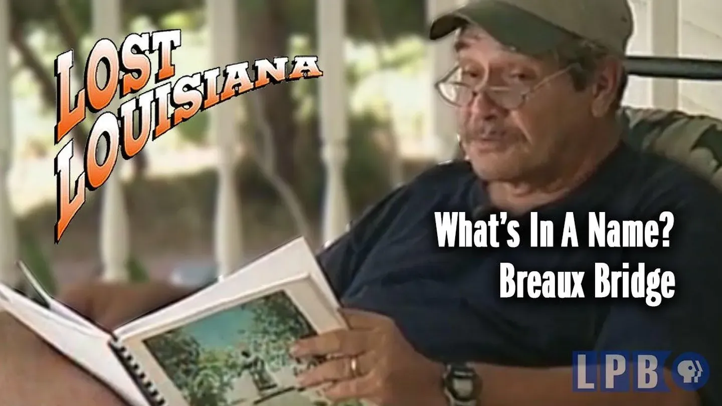 Breaux Bridge | What's in a Name?