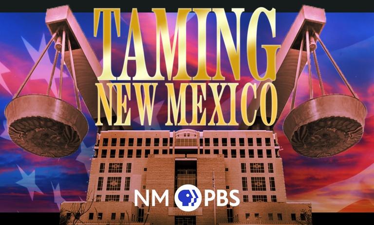 Taming New Mexico